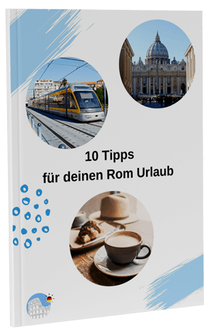 Cover Kostenloser Report der Deutschen Römerin - 10 Tipps für deinen Rom Urlaub